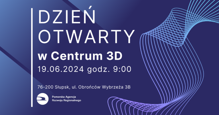 Dzień Otwarty Centrum 3D – 19.06.2024 Słupsk