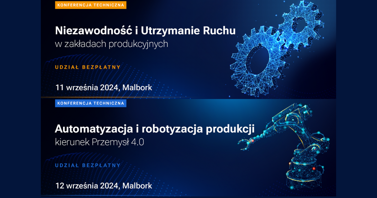 Zapraszamy na bezpłatne konferencje techniczne w Malborku 11 i 12 września.