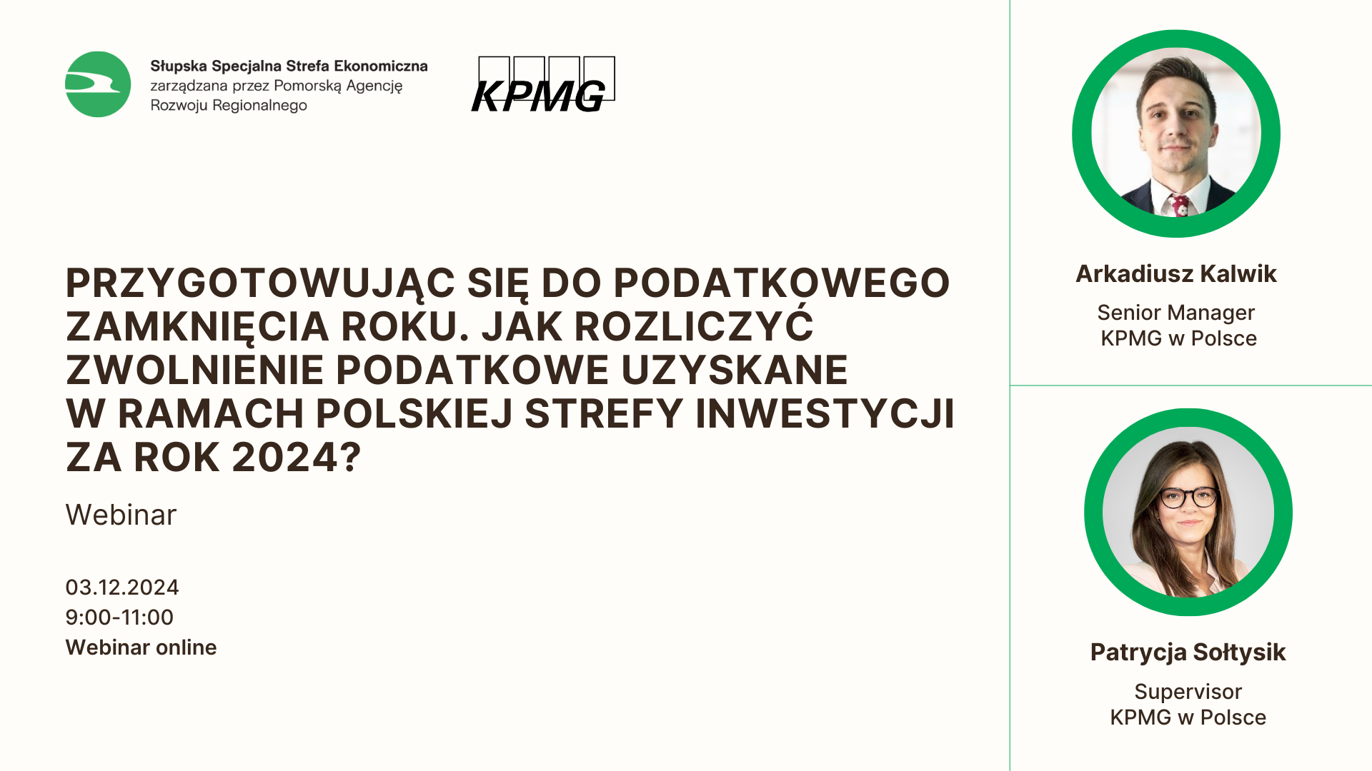 Webinar: „Przygotowując się do podatkowego zamknięcia roku. Jak rozliczyć zwolnienie podatkowe uzyskane w ramach Polskiej Strefy Inwestycji za rok 2024?” 03.12.2024