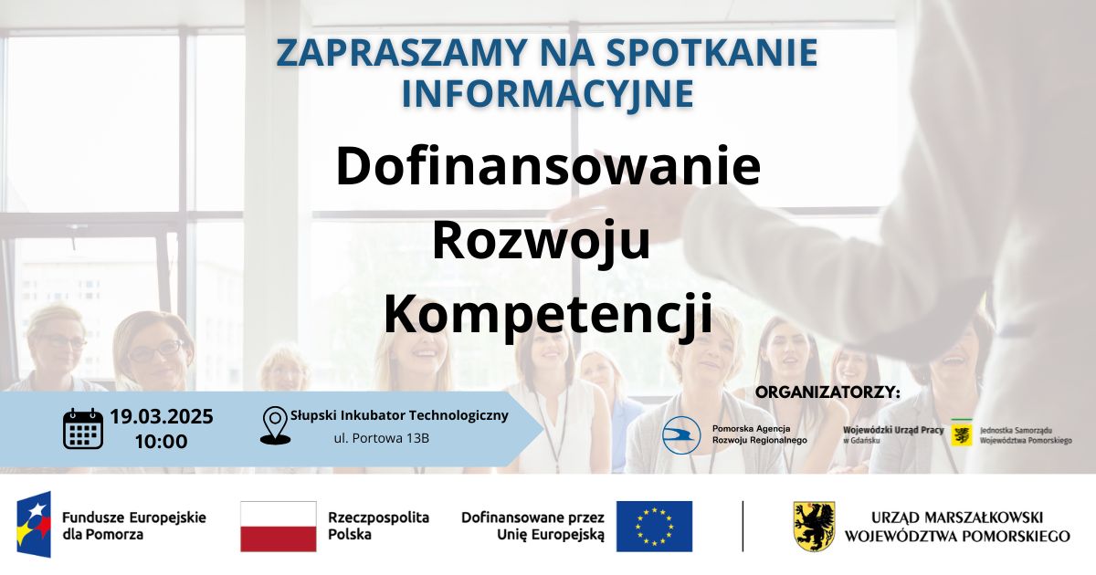 19.03.2025 – Spotkanie informacyjne „Dofinansowanie Rozwoju Kompetencji”