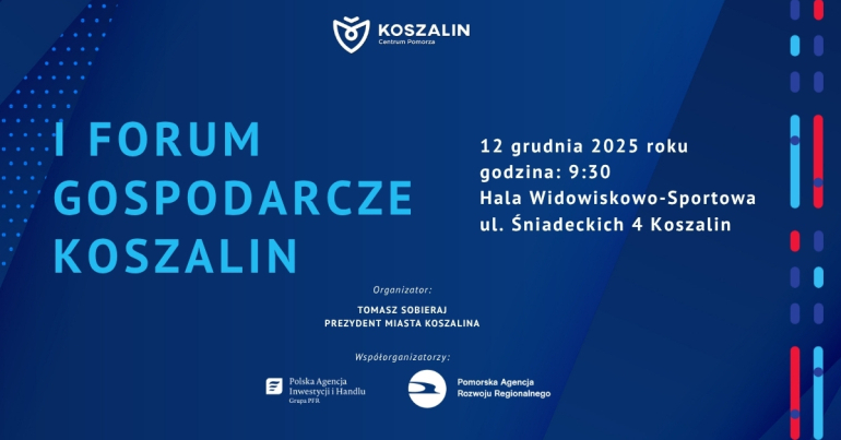 I FORUM GOSPODARCZE W KOSZALINIE