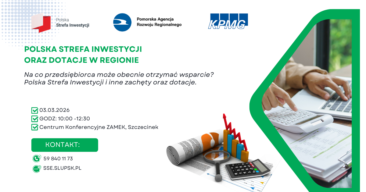 Spotkanie biznesowe „Na co przedsiębiorca może obecnie otrzymać wsparcie? Polska Strefa Inwestycji i inne zachęty oraz dotacje.” 03.03.2026 Szczecinek